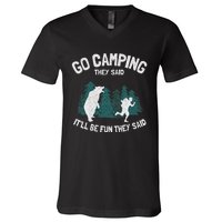 Go Camping They Said ItLl Be Fun Outdoor Joke Bear Camper V-Neck T-Shirt