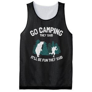 Go Camping They Said ItLl Be Fun Outdoor Joke Bear Camper Mesh Reversible Basketball Jersey Tank