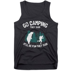 Go Camping They Said ItLl Be Fun Outdoor Joke Bear Camper Tank Top