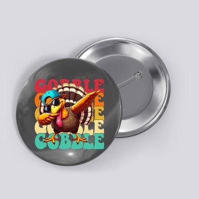 Gobble Cool Turkey Day Thanksgiving Retro Button