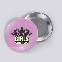 Girls Can Too Gym Workout Button