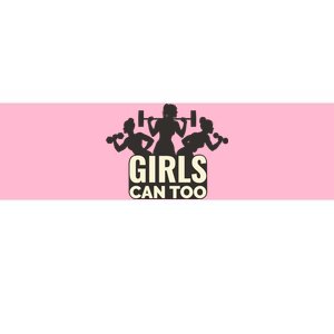 Girls Can Too Gym Workout Bumper Sticker