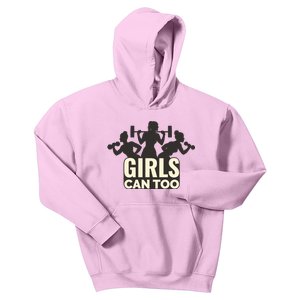 Girls Can Too Gym Workout Kids Hoodie