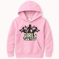 Girls Can Too Gym Workout Kids Hoodie