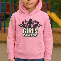 Girls Can Too Gym Workout Kids Hoodie