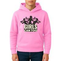 Girls Can Too Gym Workout Kids Hoodie