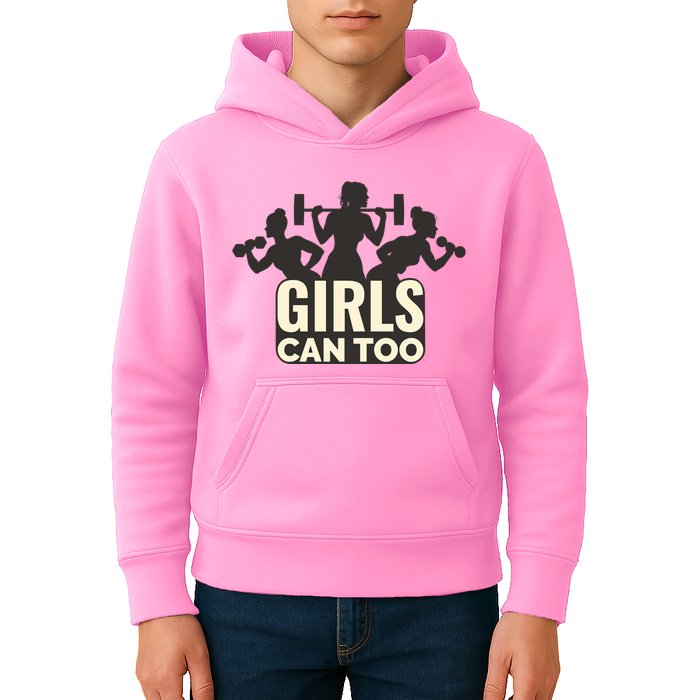 Girls Can Too Gym Workout Kids Hoodie