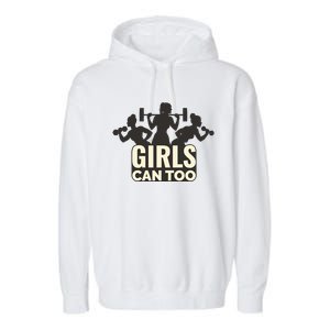 Girls Can Too Gym Workout Garment-Dyed Fleece Hoodie