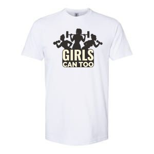 Girls Can Too Gym Workout Softstyle CVC T-Shirt