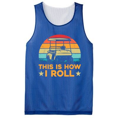 Golf Cart Tee Funny Golfers This Is How I Roll Meaningful Gift Mesh Reversible Basketball Jersey Tank