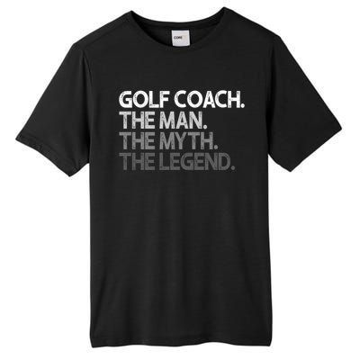 Golf Coach The Myth Legend Gift Tall Fusion ChromaSoft Performance T-Shirt