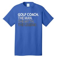 Golf Coach The Myth Legend Gift Tall T-Shirt