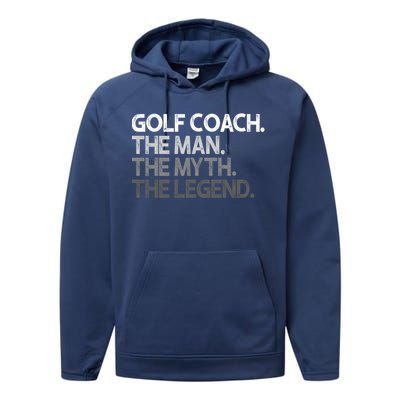 Golf Coach The Myth Legend Gift Performance Fleece Hoodie