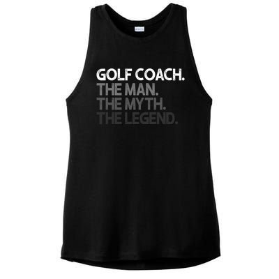 Golf Coach The Myth Legend Gift Great Gift Ladies PosiCharge Tri-Blend Wicking Tank