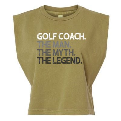 Golf Coach The Myth Legend Gift Great Gift Garment-Dyed Women's Muscle Tee