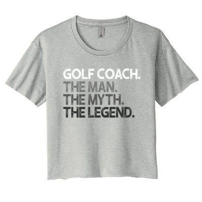 Golf Coach The Myth Legend Gift Great Gift Women's Crop Top Tee