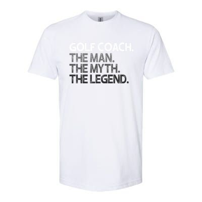 Golf Coach The Myth Legend Gift Great Gift Softstyle CVC T-Shirt