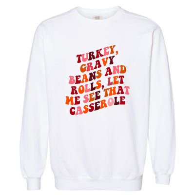 Groovy Cute Turkey Gravy Beans And Roll Thanksgiving Garment-Dyed Sweatshirt