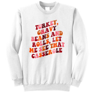 Groovy Cute Turkey Gravy Beans And Roll Thanksgiving Sweatshirt