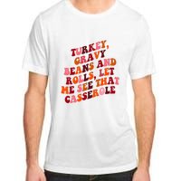 Groovy Cute Turkey Gravy Beans And Roll Thanksgiving Adult ChromaSoft Performance T-Shirt