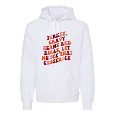 Groovy Cute Turkey Gravy Beans And Roll Thanksgiving Premium Hoodie