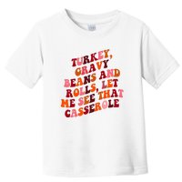 Groovy Cute Turkey Gravy Beans And Roll Thanksgiving Toddler T-Shirt