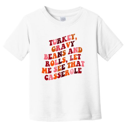 Groovy Cute Turkey Gravy Beans And Roll Thanksgiving Toddler T-Shirt