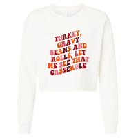 Groovy Cute Turkey Gravy Beans And Roll Thanksgiving Cropped Pullover Crew