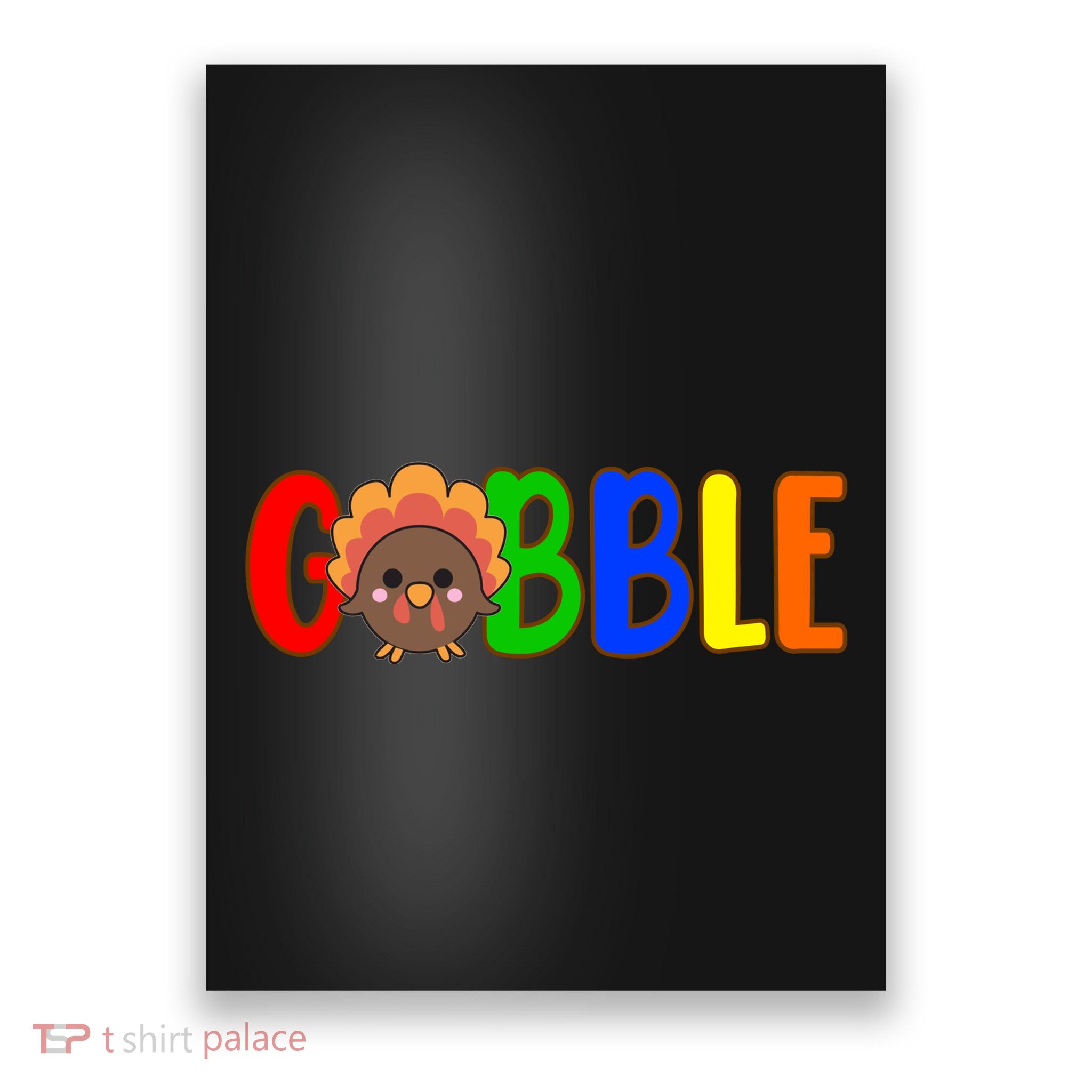 Gobble Colorful Turkey Thanksgiving Poster