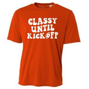 Groovy Classy Until Kickoff Funny Fantasy Football Cooling Performance Crew T-Shirt