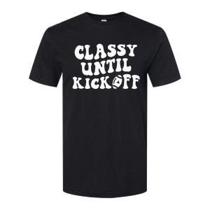 Groovy Classy Until Kickoff Funny Fantasy Football Softstyle CVC T-Shirt