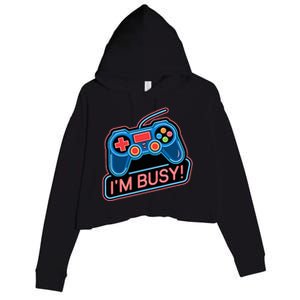 Game Controller Video Game IM Busy Gamer Crop Fleece Hoodie