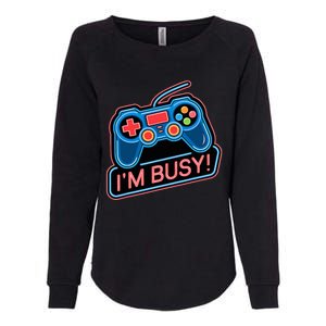 Game Controller Video Game IM Busy Gamer Womens California Wash Sweatshirt