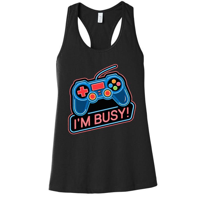 Game Controller Video Game IM Busy Gamer Women's Racerback Tank