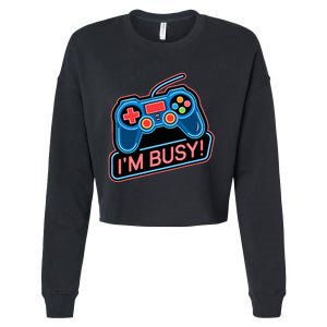 Game Controller Video Game IM Busy Gamer Cropped Pullover Crew