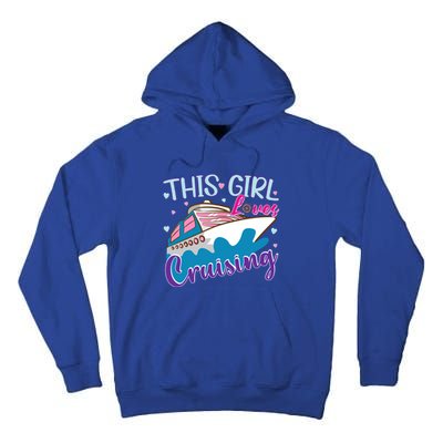 Gone Cruise Vacation This Loves Cruising Cute Gift Tall Hoodie