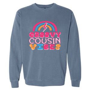 Groovy Cousin Vibes Retro Rainbow Cousin Crew Gift Garment-Dyed Sweatshirt