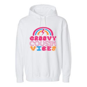 Groovy Cousin Vibes Retro Rainbow Cousin Crew Gift Garment-Dyed Fleece Hoodie