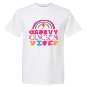 Groovy Cousin Vibes Retro Rainbow Cousin Crew Gift Garment-Dyed Heavyweight T-Shirt