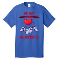 Gamer Couple Valentines Day Be My Player 2 Funny Video Game Great Gift Tall T-Shirt