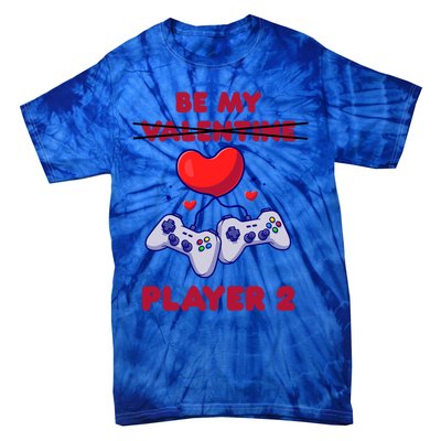 Gamer Couple Valentines Day Be My Player 2 Funny Video Game Great Gift Tie-Dye T-Shirt