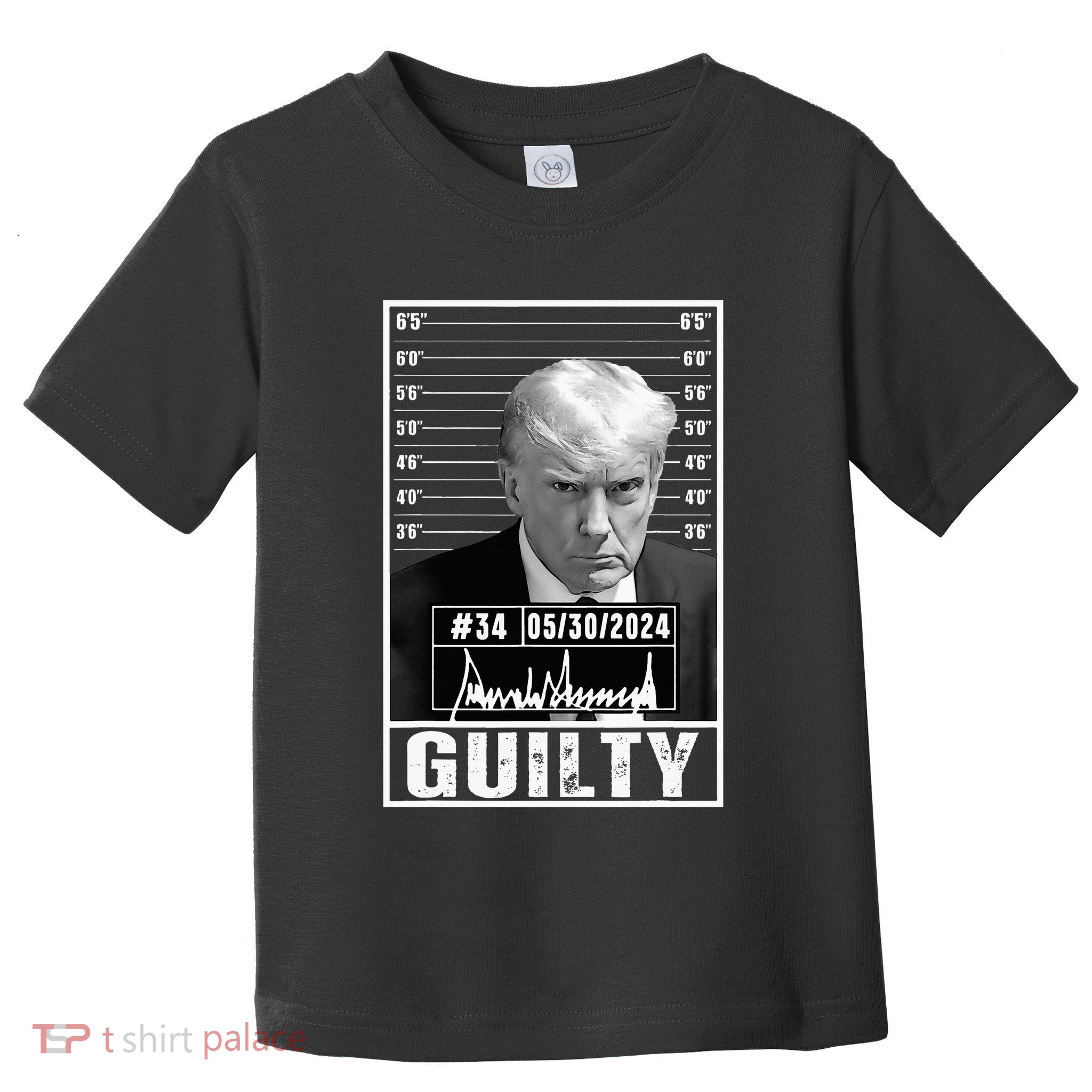 Guilty Conviction Verdict Donald Trump Mug Shot Jail Picture Toddler T-Shirt