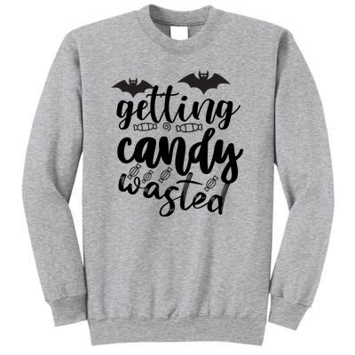 Getting Candy Wasted Tall Sweatshirt