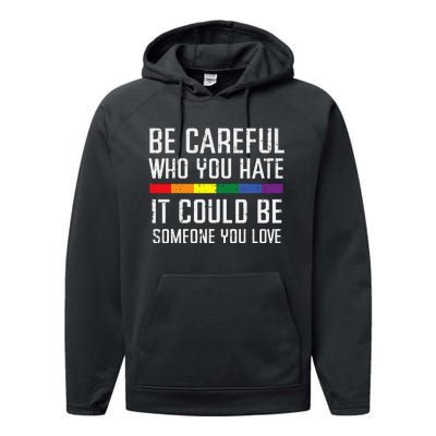 Gay Careful Who You Hate Rainbow Pride Flag Lgbtq Performance Fleece Hoodie