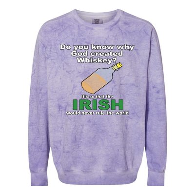 God Created Whiskey So That The Irish Would Never Rule World Great Gift Colorblast Crewneck Sweatshirt