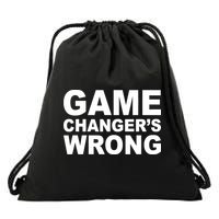 Game Changer's Wrong Drawstring Bag