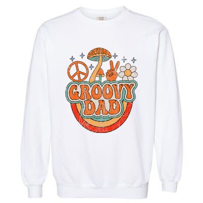 Groovy Dad 70s Aesthetic Nostalgia 1970's Hippie Dad Retro Garment-Dyed Sweatshirt