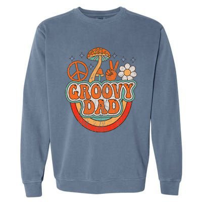 Groovy Dad 70s Aesthetic Nostalgia 1970's Hippie Dad Retro Garment-Dyed Sweatshirt