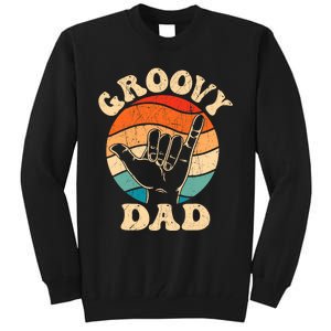 Groovy Dad 70s Aesthetic Nostalgia 1970S Retro Groovy Dad Tall Sweatshirt