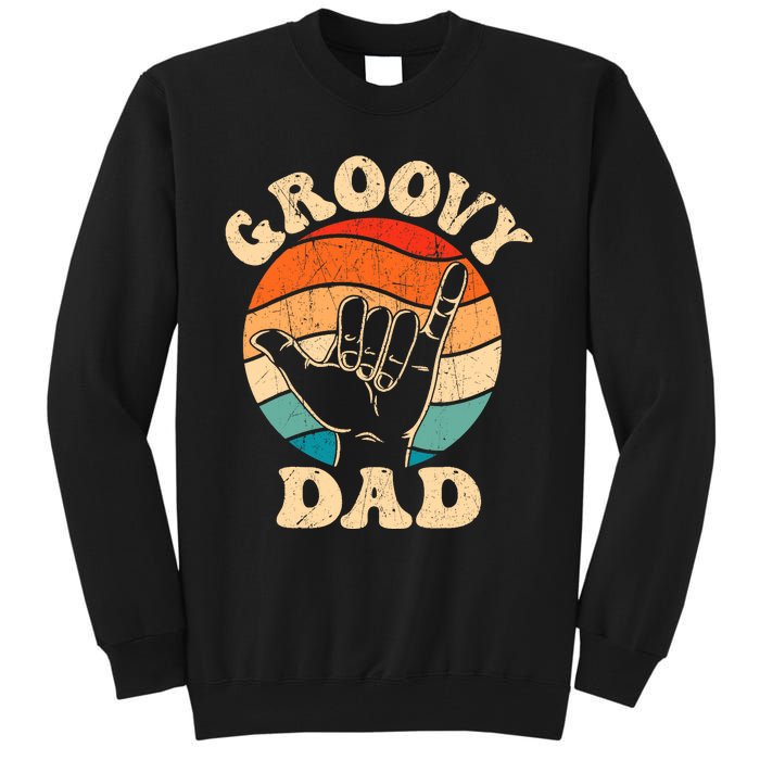 Groovy Dad 70s Aesthetic Nostalgia 1970S Retro Groovy Dad Tall Sweatshirt